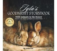 Iyla's Goodnight Storybook with Animals in the Desert: A Personalized Bedtime Book for Iyla | Plus: 20 Calming, Screen-Free Sleep Ideas