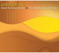 Iz Kamakawiwo'Ole, Israel & The Makaha Sons - Unforgettable