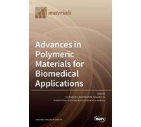 Iza Radecka Mar Advances in Polymeric Materials for Biomedica (Copertina rigida)