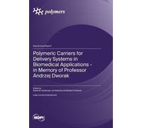 Iza Radecka Mar Polymeric Carriers for Delivery Systems in Bi (Copertina rigida)