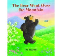 Iza Trapani The Bear Went Over the Mountain (Copertina rigida)