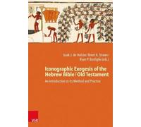 Izaak J. de Hul Iconographic Exegesis of the Hebrew Bible / O (Copertina rigida)