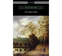 Izaak Walton Charles Cotton The Compleat Angler (Tascabile)