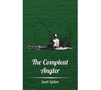 Izaak Walton The Compleat Angler (Copertina rigida)