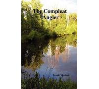 Izaak Walton The Compleat Angler (Copertina rigida)