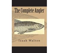 Izaak Walton The Complete Angler (Tascabile)