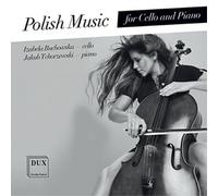 Izabela Buchowska Polish Music for Cello and Piano (CD) Album