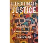 Izabela Steflja Illegitimate Justice (Tascabile)