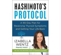 Izabella Wentz Hashimoto's Protocol (Copertina rigida)