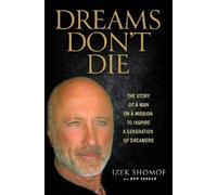 Izek Shomof Dreams Don't Die (Copertina rigida)