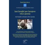 Izet Sarajlic per Sarajevo vita e poesia