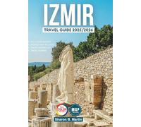 Izmir Travel Guide 2025/2026: Explore Izmir's Hidden Spots, Local Eats, and Must-See Sights with Expert Itineraries and Budget Tips