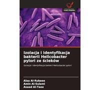 Izolacja i identyfikacja bakterii Helicobacter pylori ze ¿cieków: Izolacja i identyfikacja bakterii Helicobacter pylori