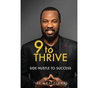 Izu Nwachukwu 9 to thrive (Tascabile)