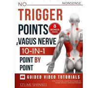 Izumi Shinsei NO-NONSENSE Trigger Points & Vagus Nerve (10-In-1) (Tascabile)