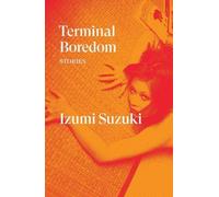 Izumi Suzuki Terminal Boredom (Tascabile) Verso Fiction