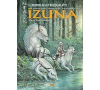 Izuna. La leggenda delle nubi scarlatte. Kamigakushi (Vol. 1)