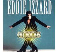 Izzard, Eddie - Glorious