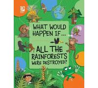 Izzi Howell All the Rainforests Were Destroyed? (Tascabile)