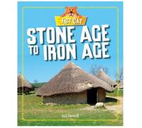 Izzi Howell Fact Cat: History: Early Britons: Stone Age to Iron Age (Tascabile)