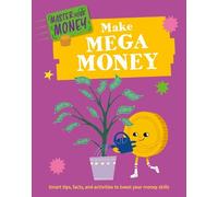 Izzi Howell Master Your Money: Make Mega Money (Copertina rigida)