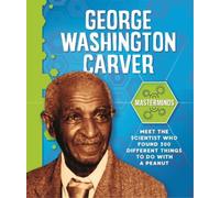 Izzi Howell Masterminds: George Washington Carver (Tascabile) Masterminds