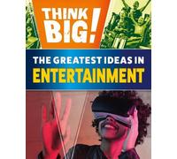 Izzi Howell Think Big: The Greatest Ideas in Entertainment (Copertina rigida)