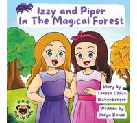 Izzy and Piper In The Magical Forest