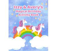 Izzy & Avery’s Magical Birthday: Activity & Coloring Book