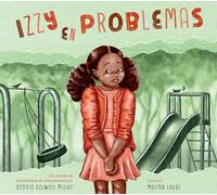 Izzy En Problemas: Una Historia De Mentalidad De Crecimiento