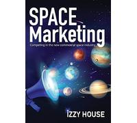 Izzy House Space Marketing (Copertina rigida)