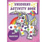 Izzy Sayaka Dot Markers Activity Book Unicorns (Tascabile)