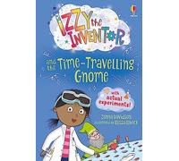 Izzy l'inventrice e il gnomo viaggiatore del tempo – Usborne