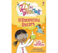 Izzy the inventor and the unexpected unicorn: A beginner reader book for children