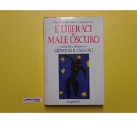 J 1849 LIBRO E LIBERACI DAL MALE OSCURO DI SERENA ZOLI 1993