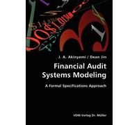 J A Akinyemi De Financial Audit Systems Modeling- A Formal Specifica (Tascabile)