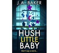J A Baker Hush Little Baby (Tascabile)