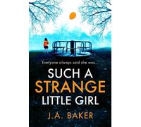 J A Baker Such a Strange Little Girl (Tascabile)
