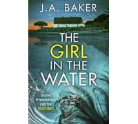 J. A. Baker The Girl In The Water (Tascabile)
