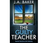 J A Baker The Guilty Teacher (Tascabile)