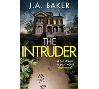 J A Baker The Intruder (Tascabile) Gripping Standalone Psychological Thrillers