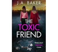J A Baker The Toxic Friend (Copertina rigida)