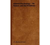 J.A. Bierens de Animal Psychology - Its Nature and Its Prob (Copertina rigida)