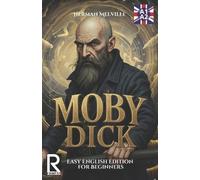J a Bravo Moby Dick Easy English Edition for Beginners. A1-A2 (Tascabile)