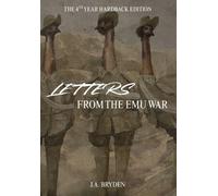 J a Bryden Letters from the emu war - Hardback Edition (Copertina rigida)