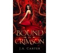J A Carter Bound in Crimson (Tascabile) Blood Oath