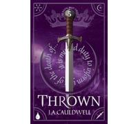 J.A.Cauldwell Thrown (Tascabile) Treason and Truth