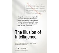 J a Cole The Illusion of Intelligence (Tascabile)