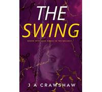 J A CRAWSHAW The Swing (Tascabile)