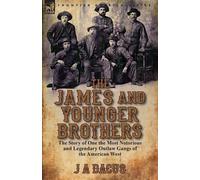 J a Dacus The James and Younger Brothers (Tascabile)